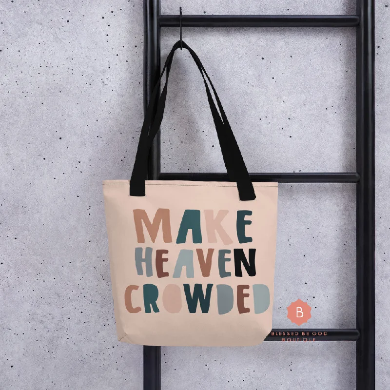 Compact tote bags for easy packing and quick errands with a convenient size -Make Heaven Crowded Catholic Tote Bag